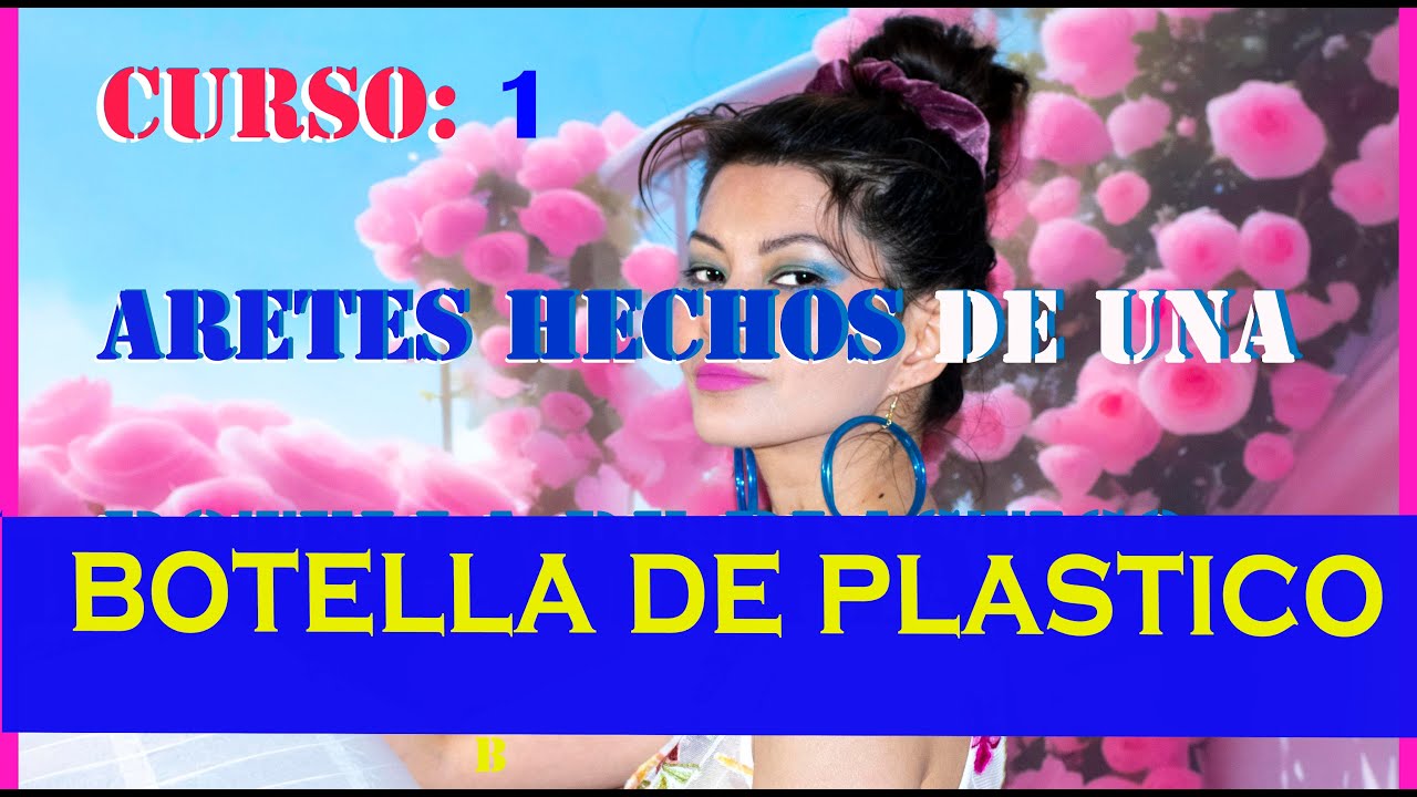 ARETES RECICLADOS DE BOTELLAS