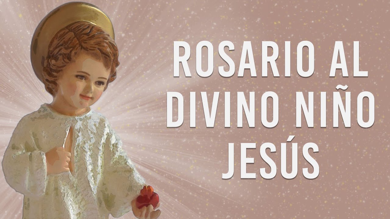 🔴ROSARIO AL DIVINO NIÑO JESÚS