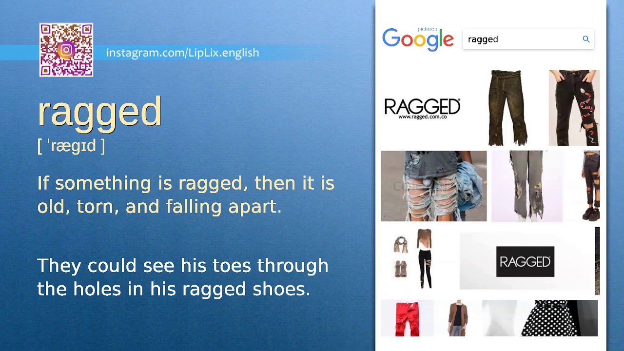 Ragged : C1 level english vocabulary lesson, www.LipLix.com