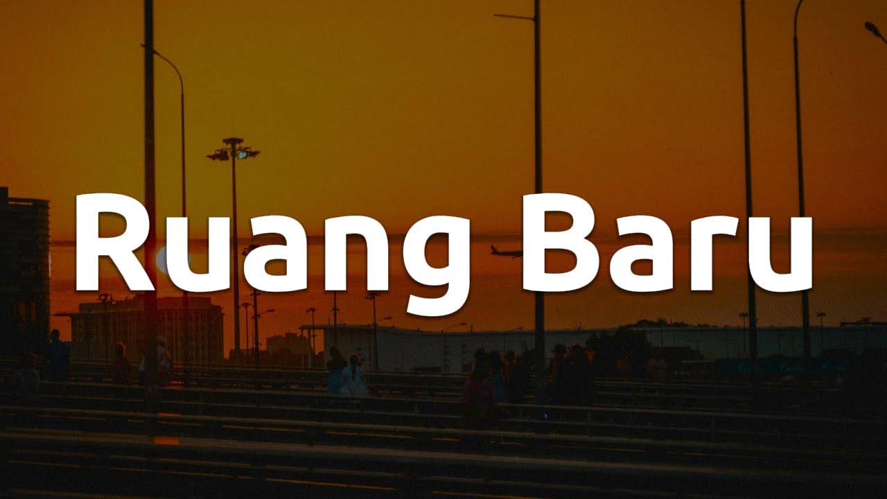 Barsena Bestandhi - Ruang Baru (Lirik) Sal Priadi, BAHAGITA, Tulus, Ruang Senja | Mix Lirik
