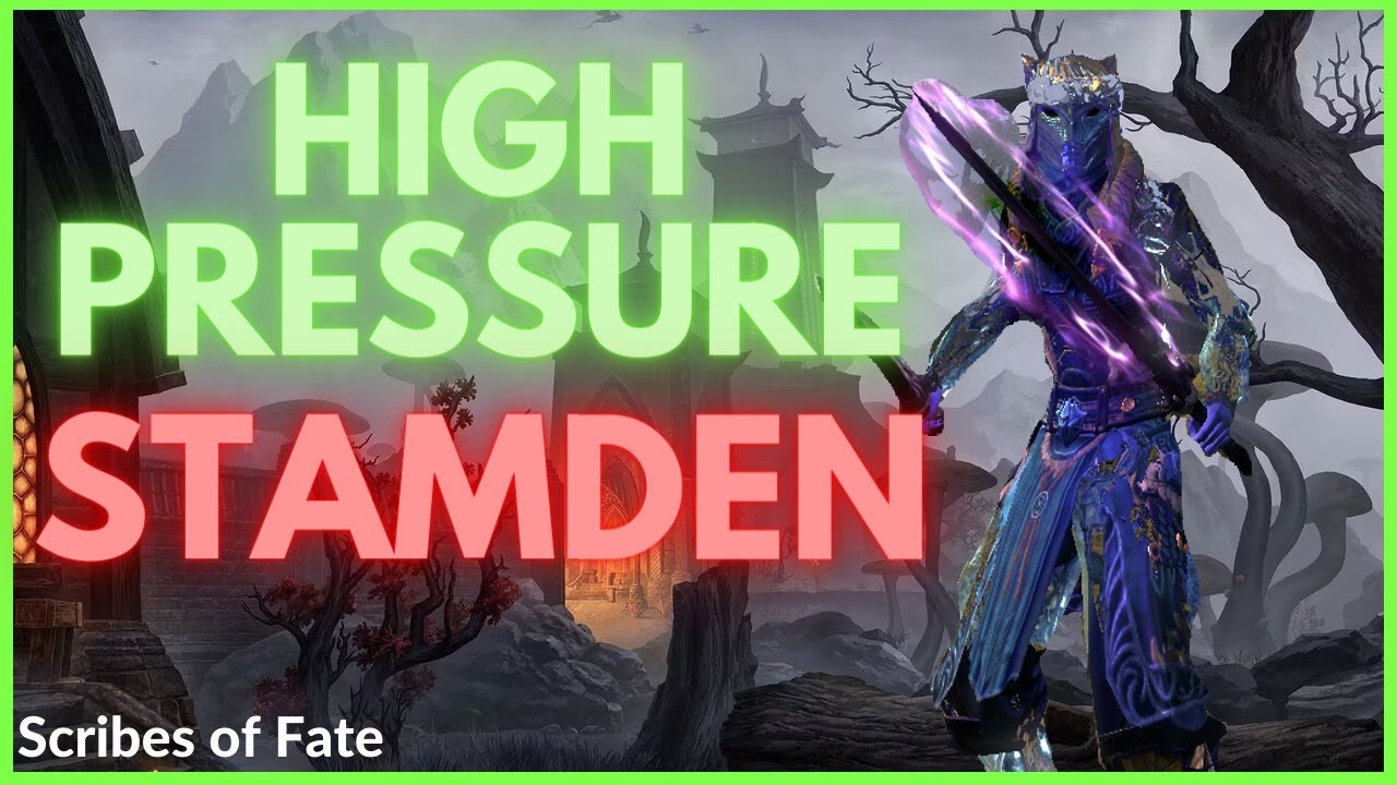 ESO PvP - HIGH PRESSURE Stamden Build Tutorial [Scribes of Fate Chapter]