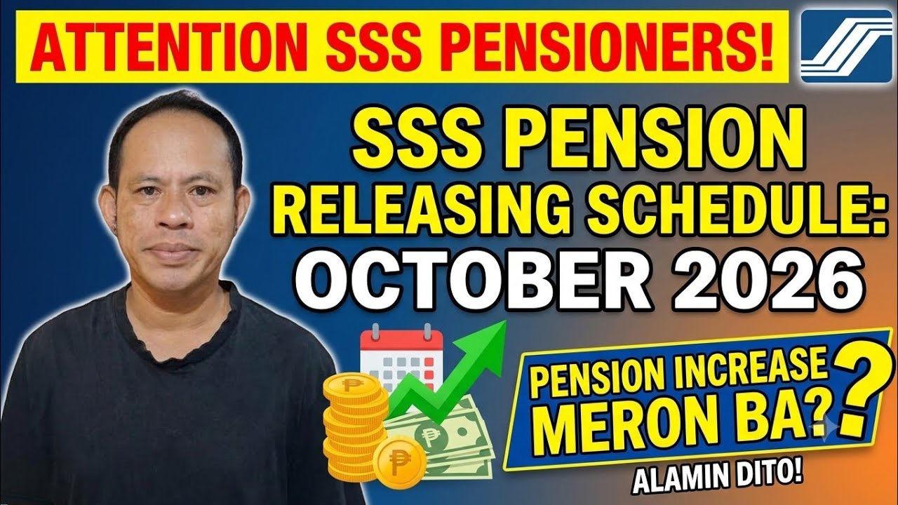 ✅️SSS PENSIONERS! OFFICIAL PENSION RELEASING SCHEDULE FOR OCTOBER 2026! PENSION INCREASE MERON BA? 