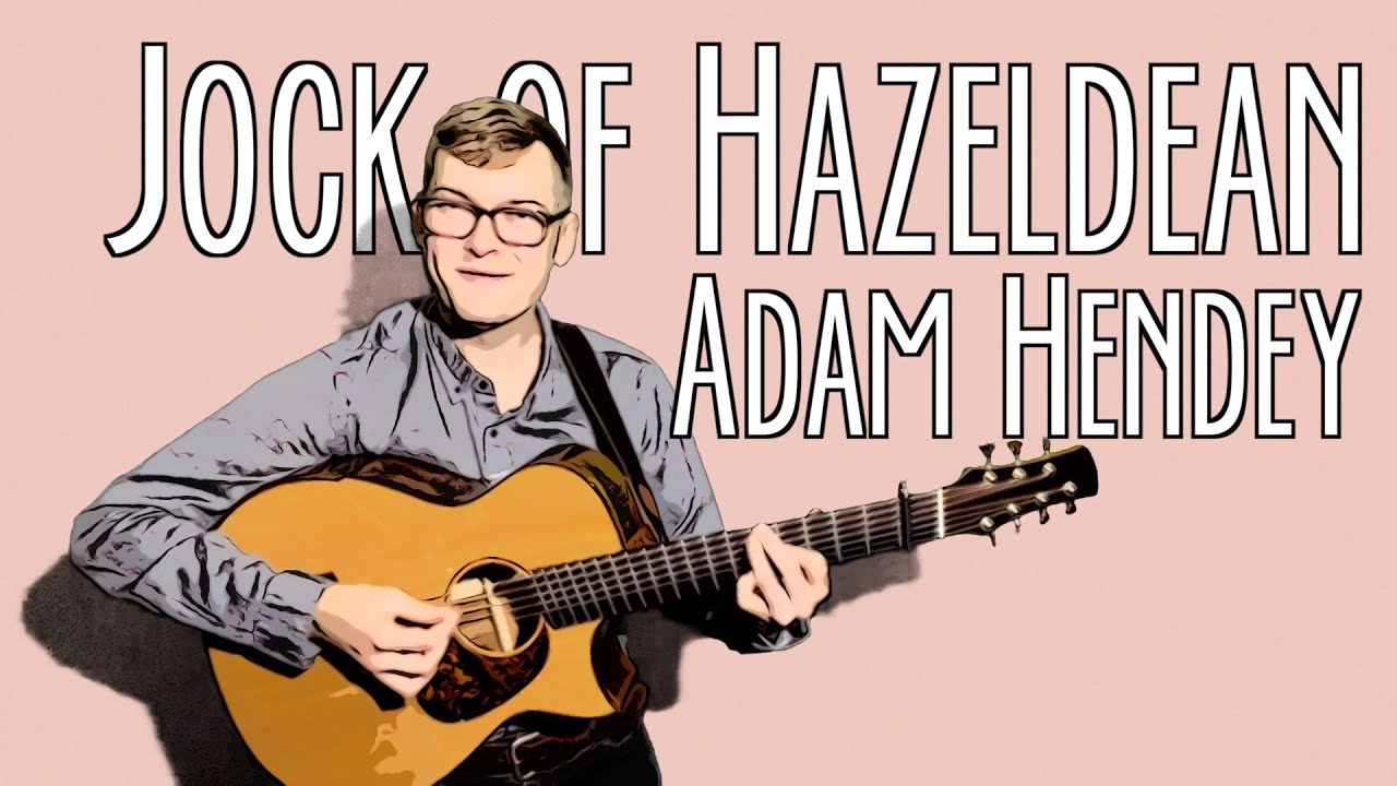 Jock of Hazeldean - Official Music Video - Adam Hendey