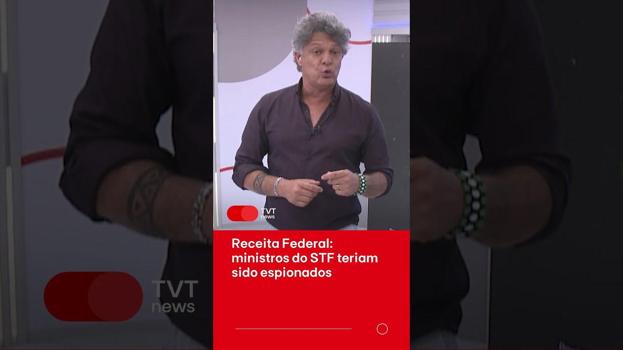 Receita Federal: ministros do STF teriam sido espionados