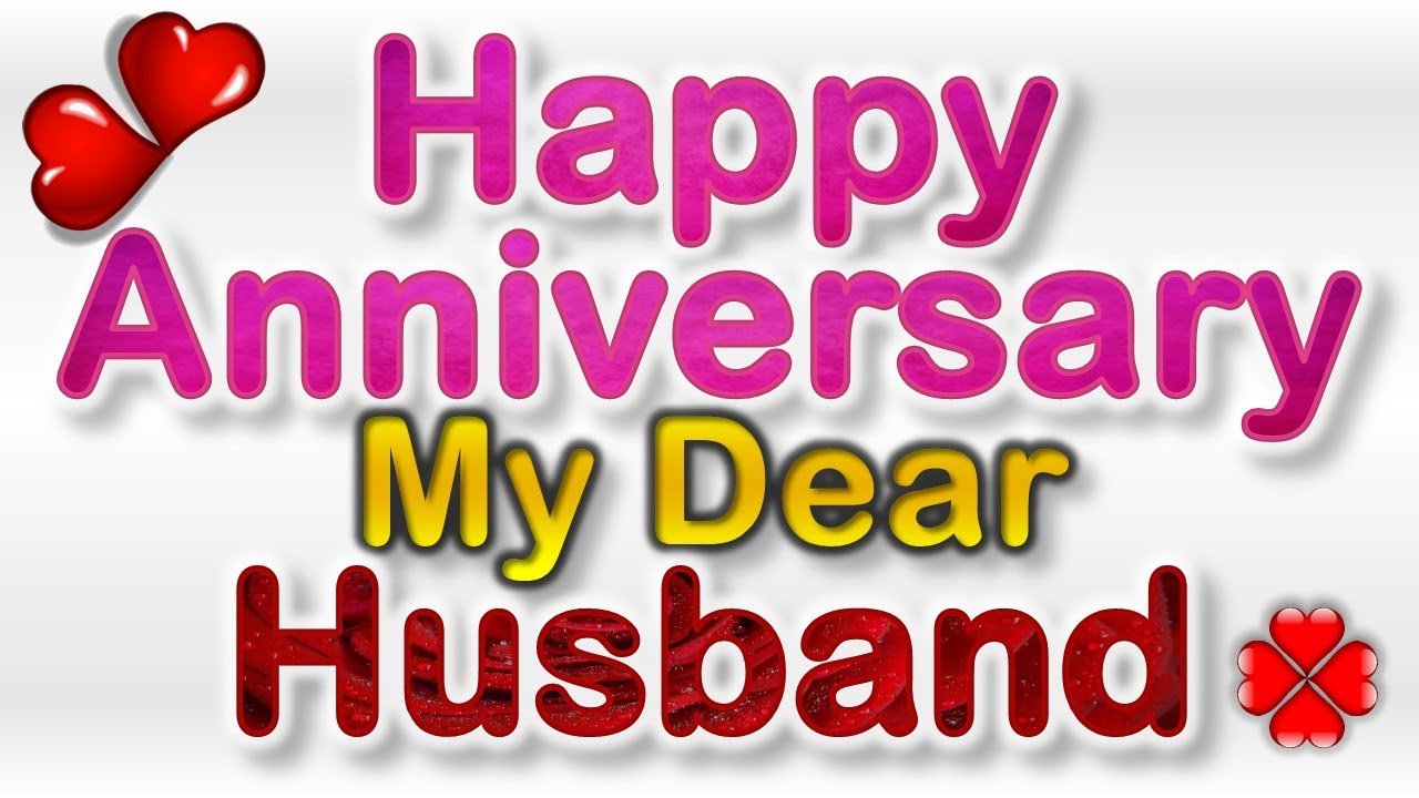 Happy Anniversary My Dear Husband / Anniversary Wishes For Husband
