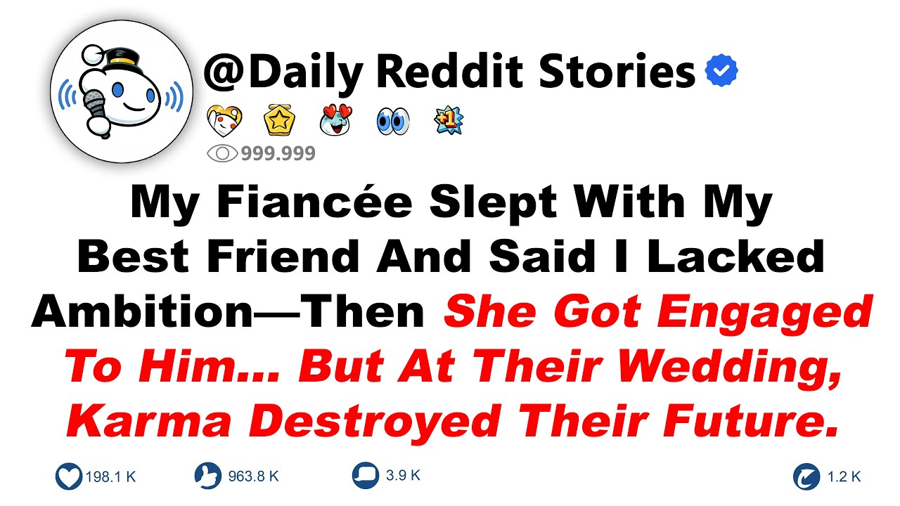 My Fiancée Slept With My Best Friend And Said I Lacked Ambition Then She Got Engaged To Him—But At..