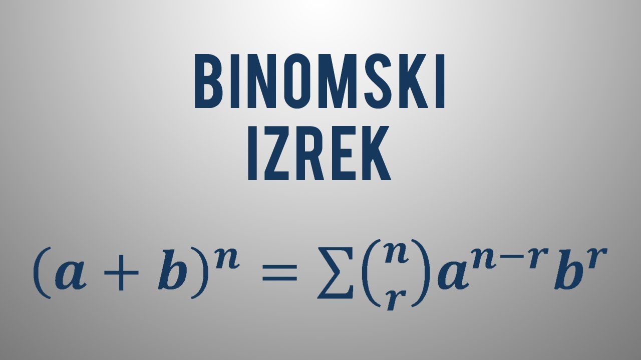 Binomski izrek in Pascalov trikotnik