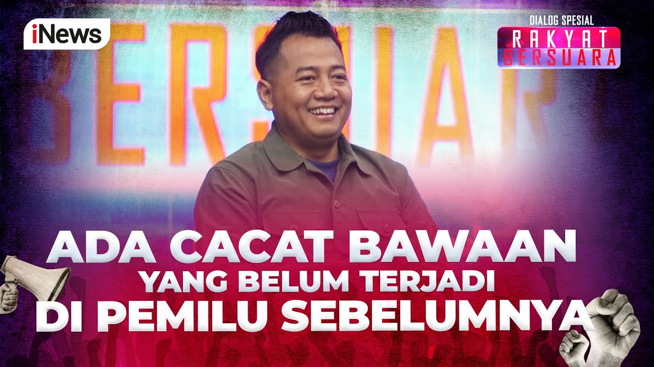 Adi Prayitno: Ada Cacat Bawaan yang Belum Terjadi di Pemilu Sebelumnya - Rakyat Bersuara 27/02