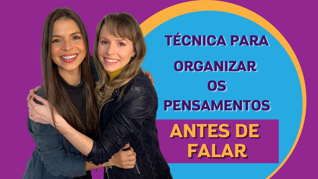 Técnica para organizar os pensamentos antes de falar