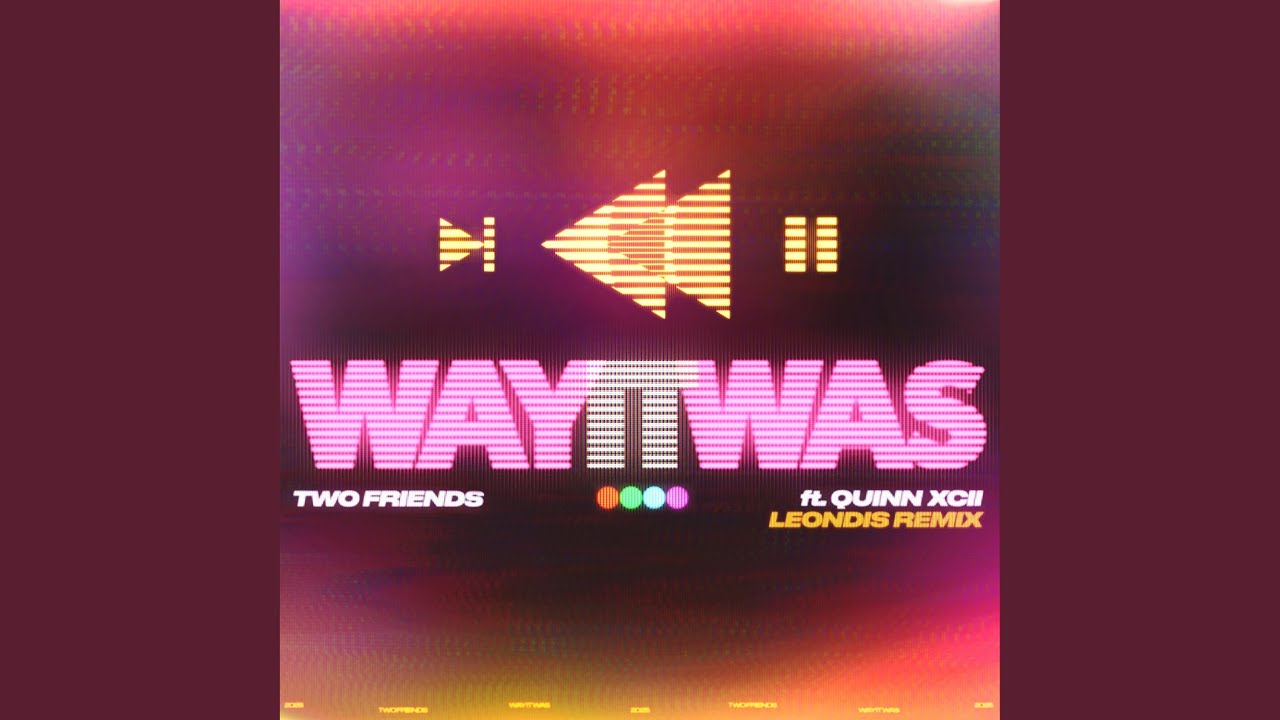Way It Was (Leondis Remix)