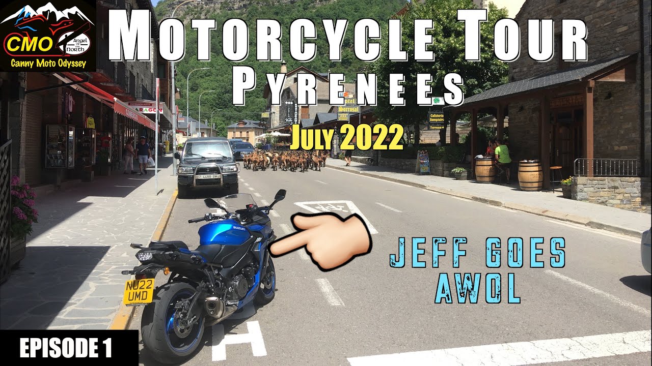 Pyrenees Motorcycle Tour 2022 Episode 1