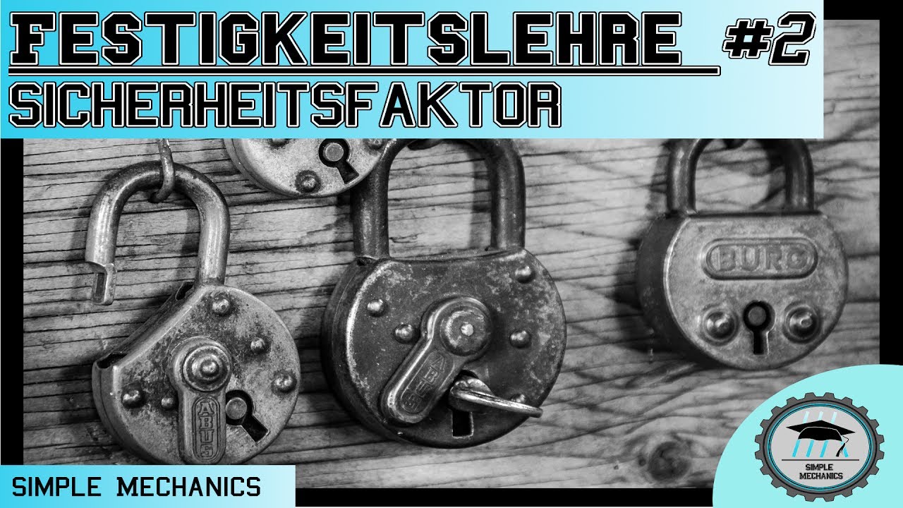 Festigkeitslehre #2 Sicherheitsfaktor