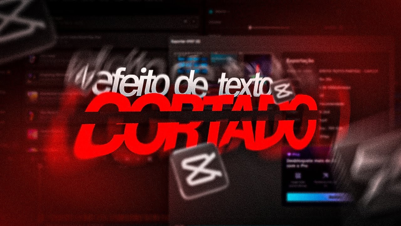 CAPCUT - EFEITO DE TEXTO CORTANDO