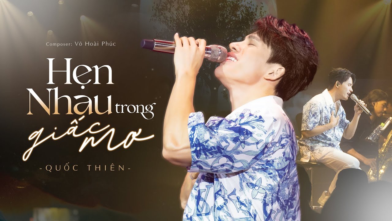 Hẹn Nhau Trong Giấc Mơ - Quốc Thiên Live | Sáng tác: Võ Hoài Phúc