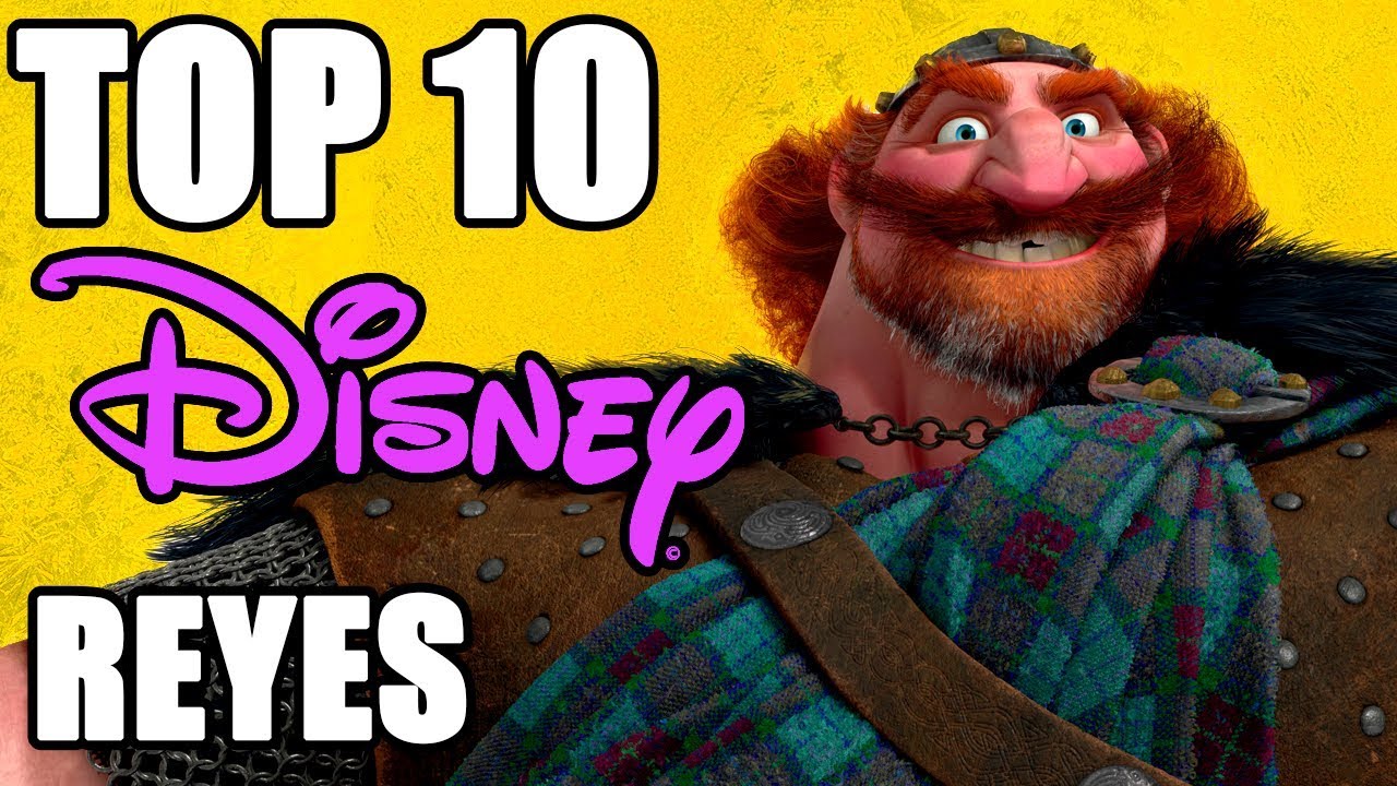 Top 10 Mejores Reyes de Disney