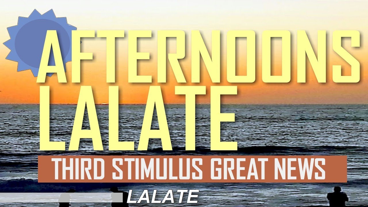 FINALLY! THIRD STIMULUS CHECK $1400 BILL !! THIRD STIMULUS PACKAGE | EARLY MORNINGS LALATE 6:30 AM
