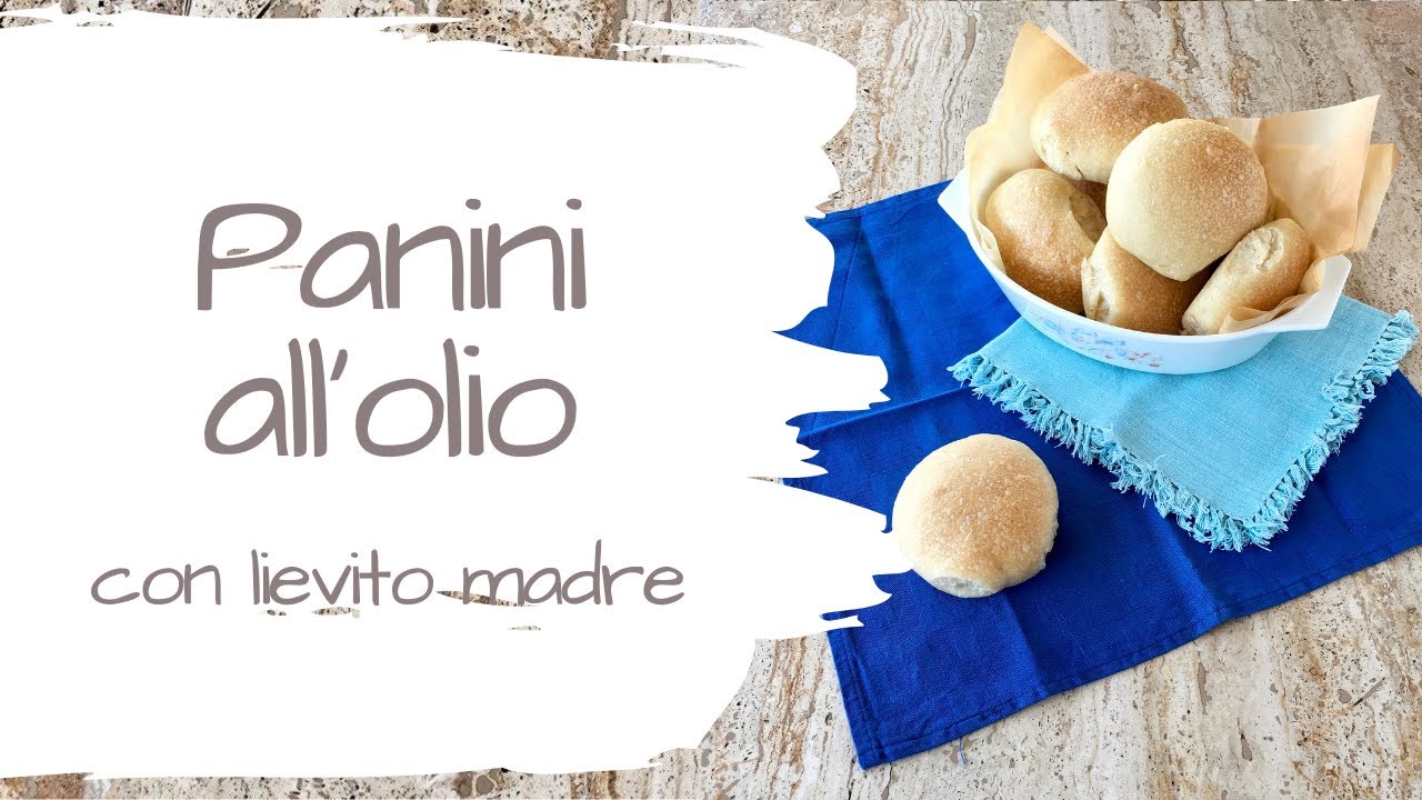 Panini all'olio con lievito madre | Cosfacose