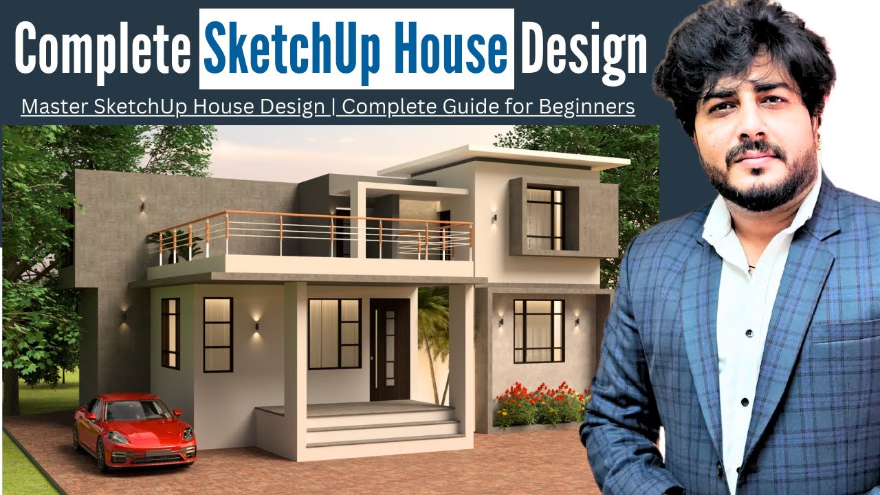 Complete House Design in SketchUp & V-Ray | Beginner’s Guide