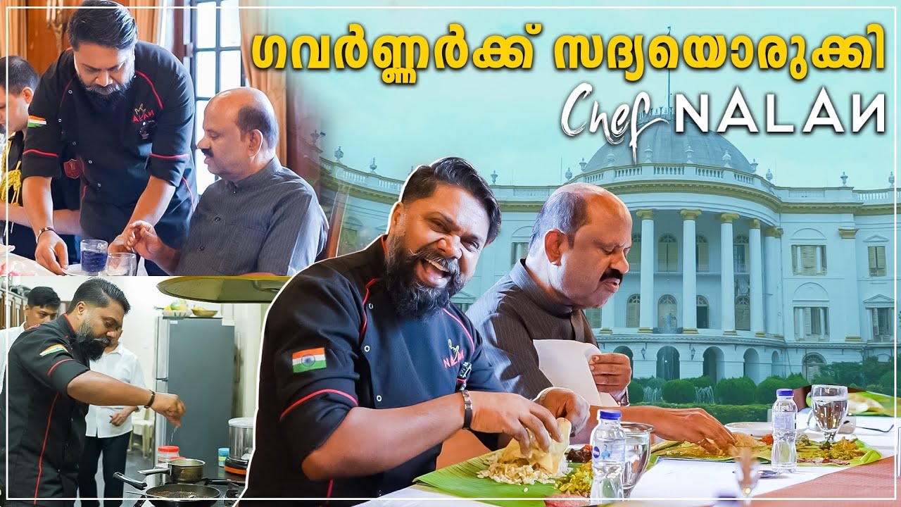 Chef Nalan’s Sadya for the Hon'ble Governor of Kolkata | C.V. Ananda Bose | Kolkata Trip | EP 02