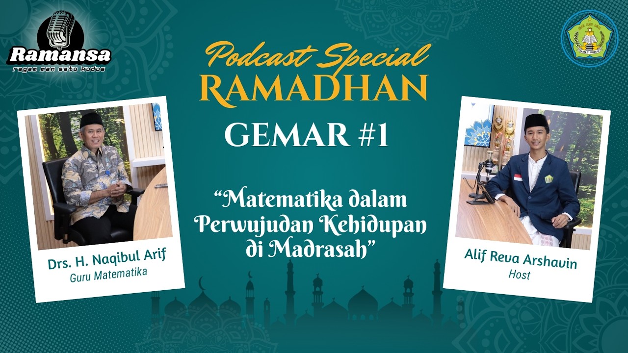 Matematika dalam Perwujudan Kehidupan di Madrasah | GEMAR Ep. 01 bersama Drs. H. Naqibul Arif