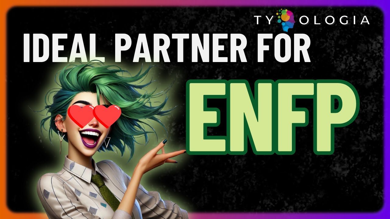 IDEAL PARTNER for ENFPs!