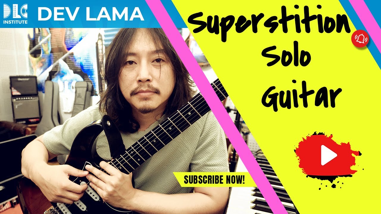Dev Lama - Supestition by Stevie Wonder - Solo Guitar