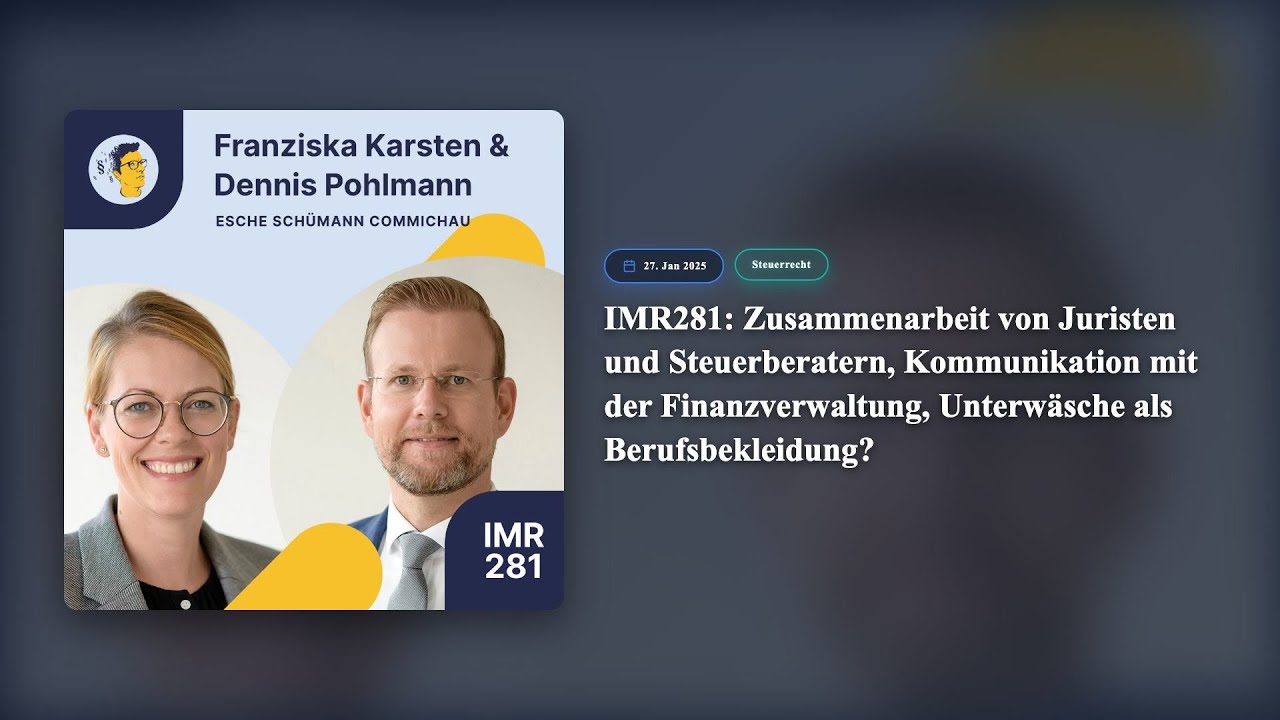 IMR281: Zusammenarbeit von Juristen und Steuerberatern, Kommunikation mit der Finanzverwaltung, Unte