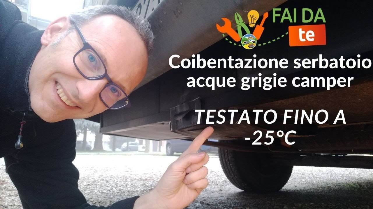 Fai da te: come abbiamo coibentato il serbatoio acque grigie del nostro camper