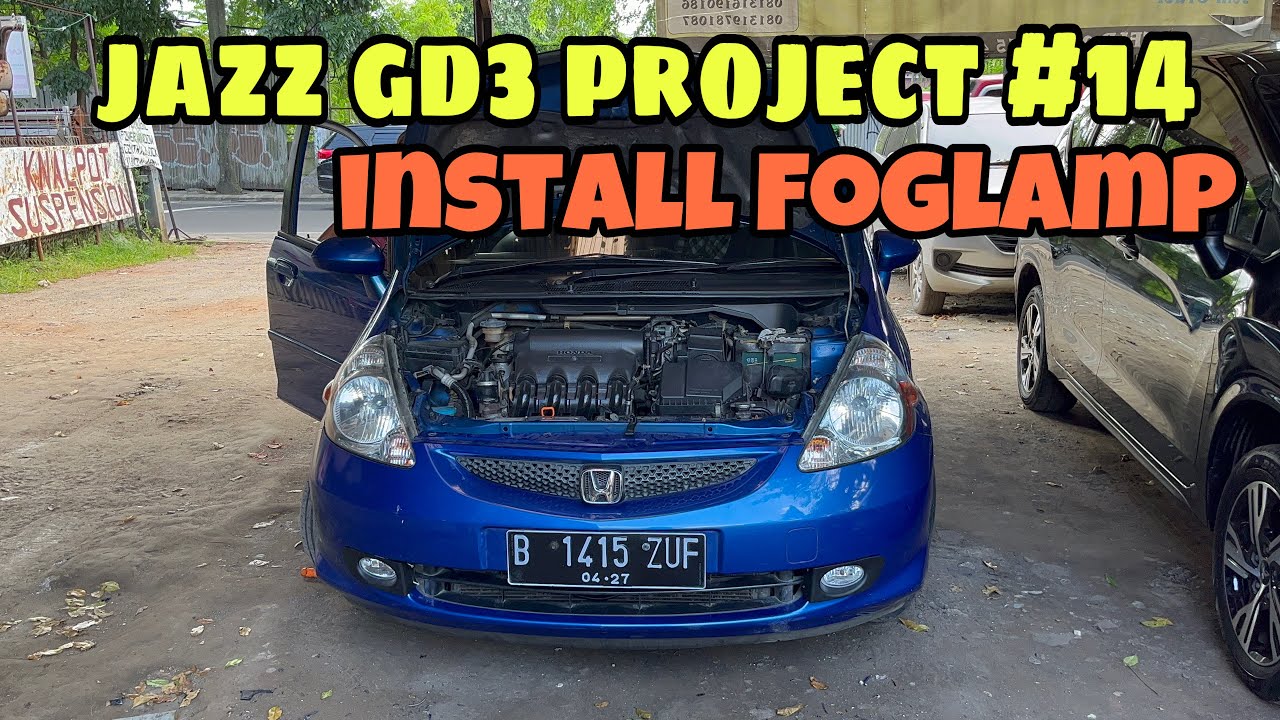 JAZZ GD3 PROJECT #14 INSTALL FOGLAMP & HORN
