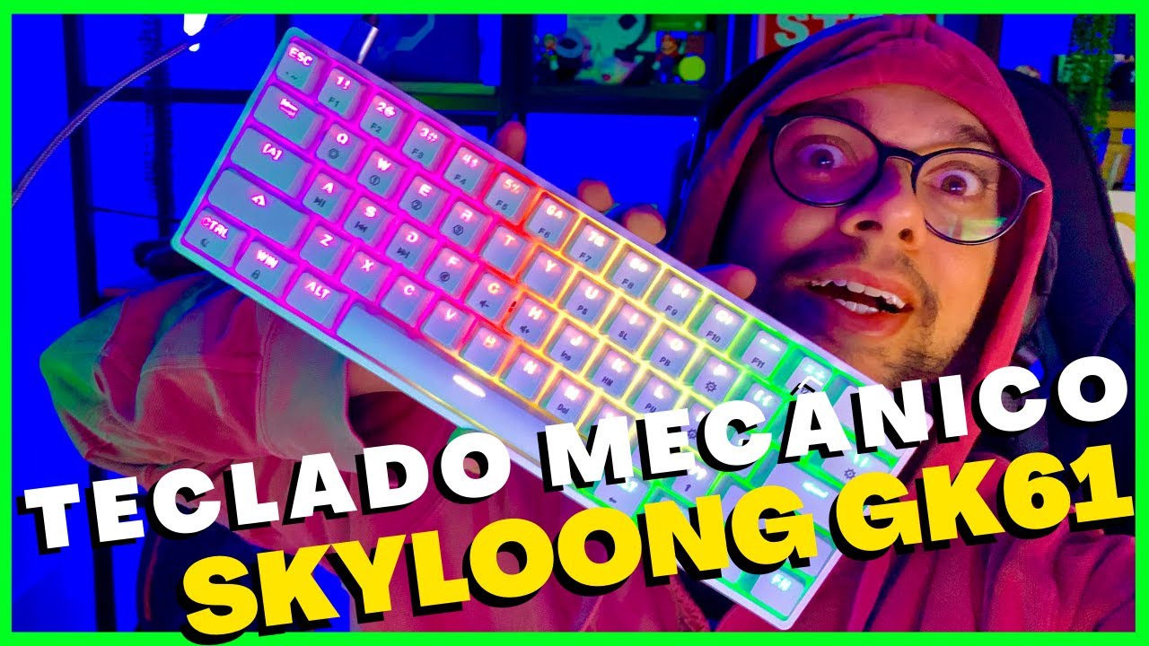 TECLADO MECÂNICO SKYLOONG GK61 INCRÍVEL SWITCH AMARELO UNBOXING E REVIEW