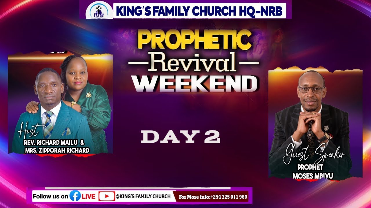 Day 2//Prophetic Revival Weekend//Guest:Prophet. Moses Mbiyu//Host: Rev. Richard Mailu//07:02:2026
