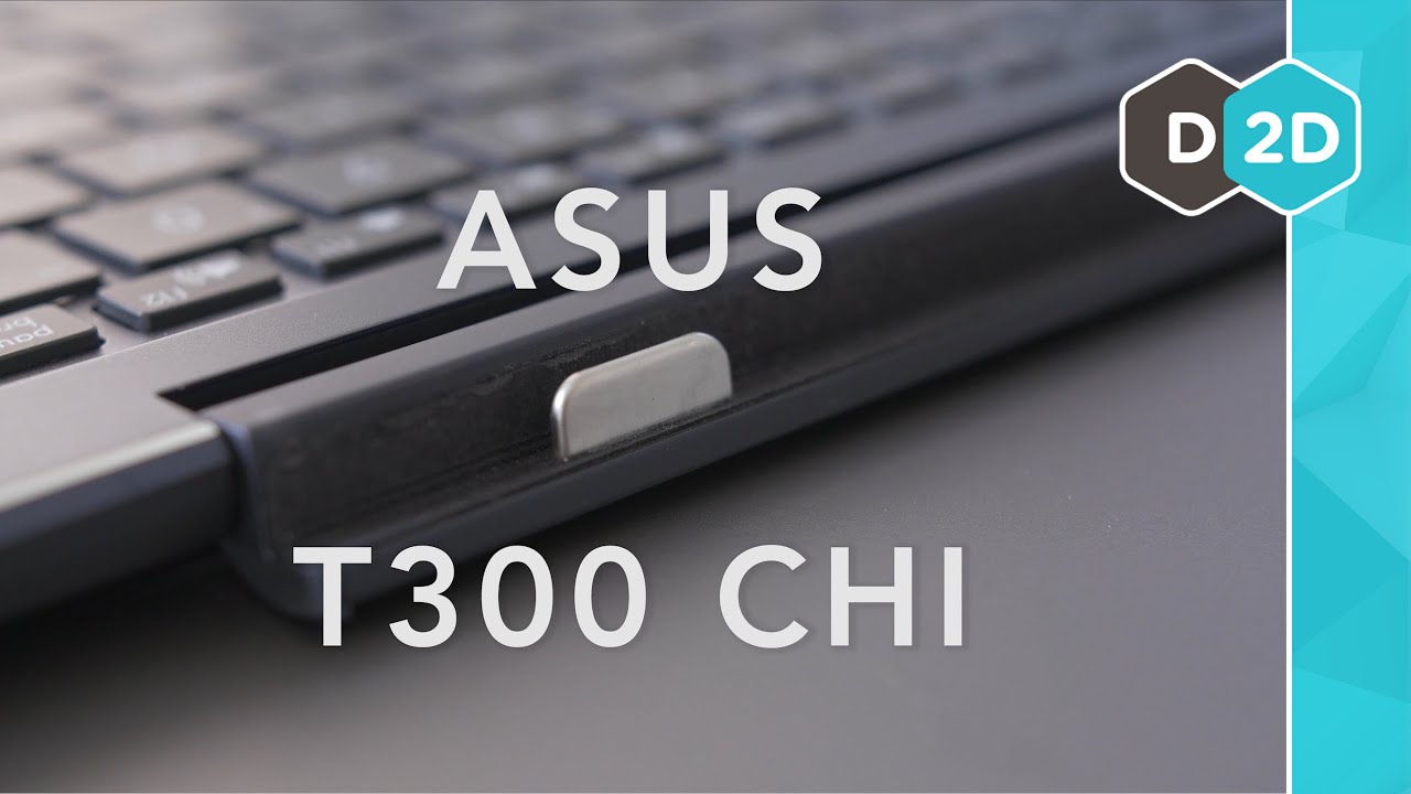 Asus T300 Chi Review - A detachable 2-in-1