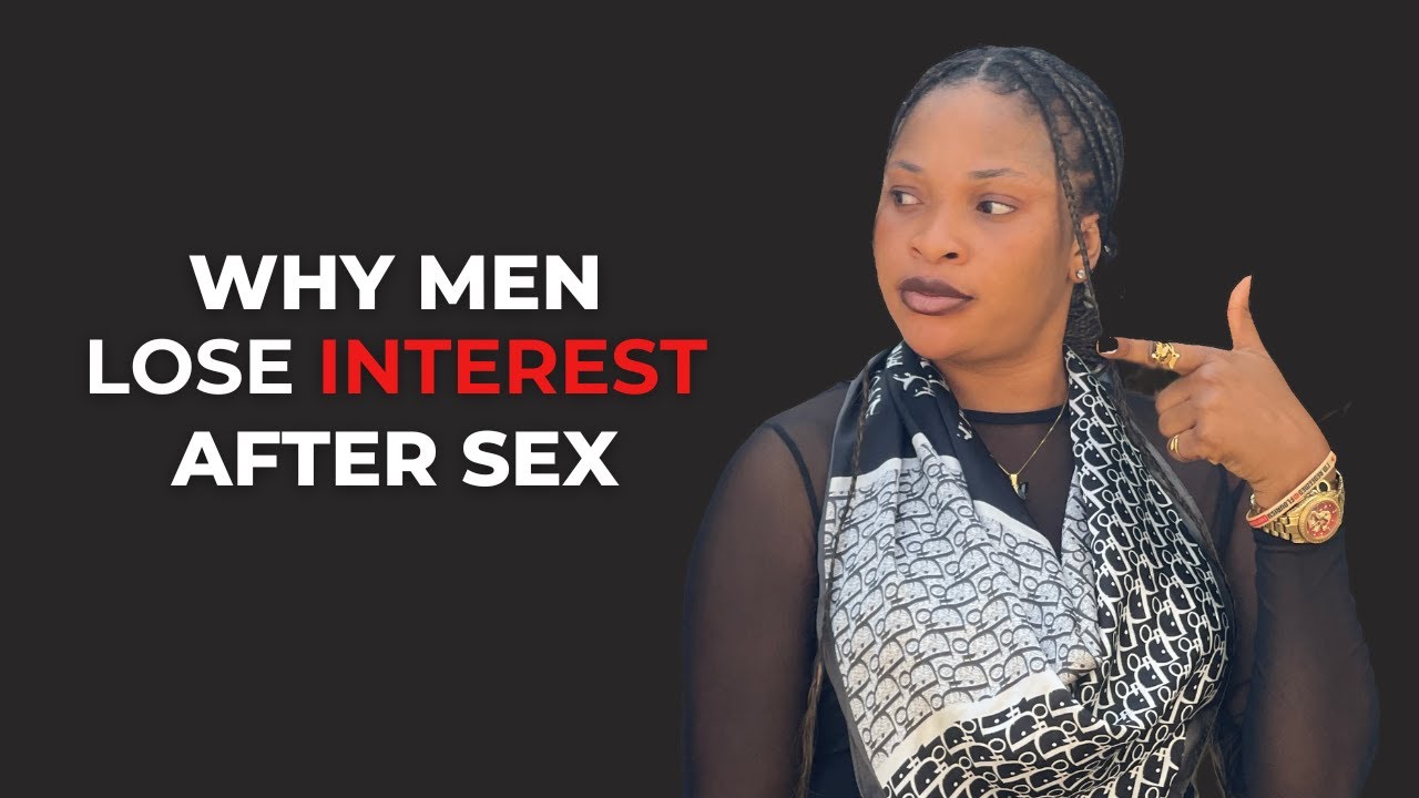 Why Men Lose Interest After Sex