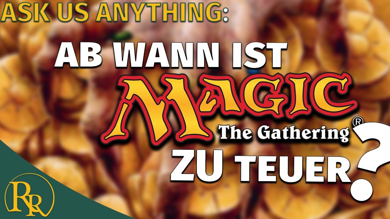 Wann ist Magic: The Gathering ZU TEUER? | Ask Us Anything | Radio Ravnica
