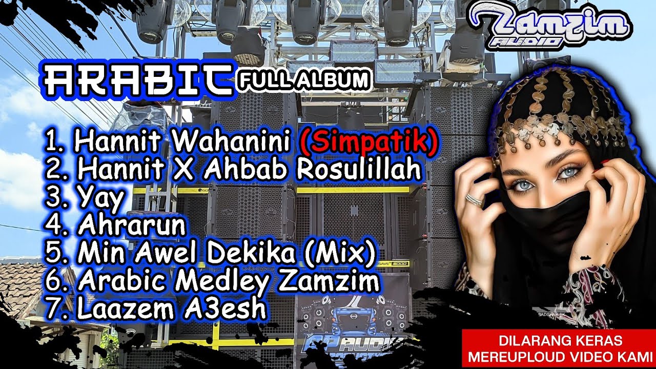 DJ ARABIC FULLL ALBUM MANTAP BUAT CEK SOUND •ZAMZIM AUDIO•