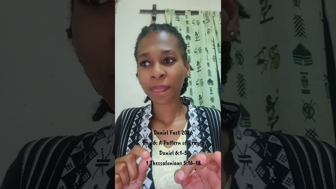 Daniel Fast 2026: Day 6 - A Pattern of Prayer