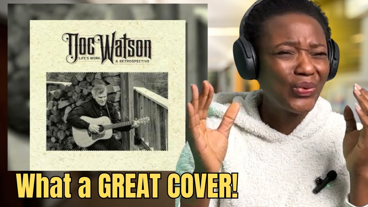 First Time Hearing Doc Watson - SummerTime | Reaction