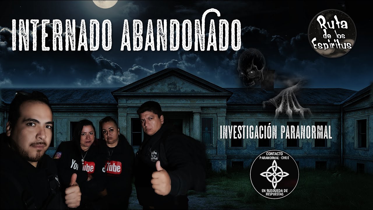 Internado ABANDONADO Investigación Paranormal Respuestas Impactantes @contactoparanormal-chile1536