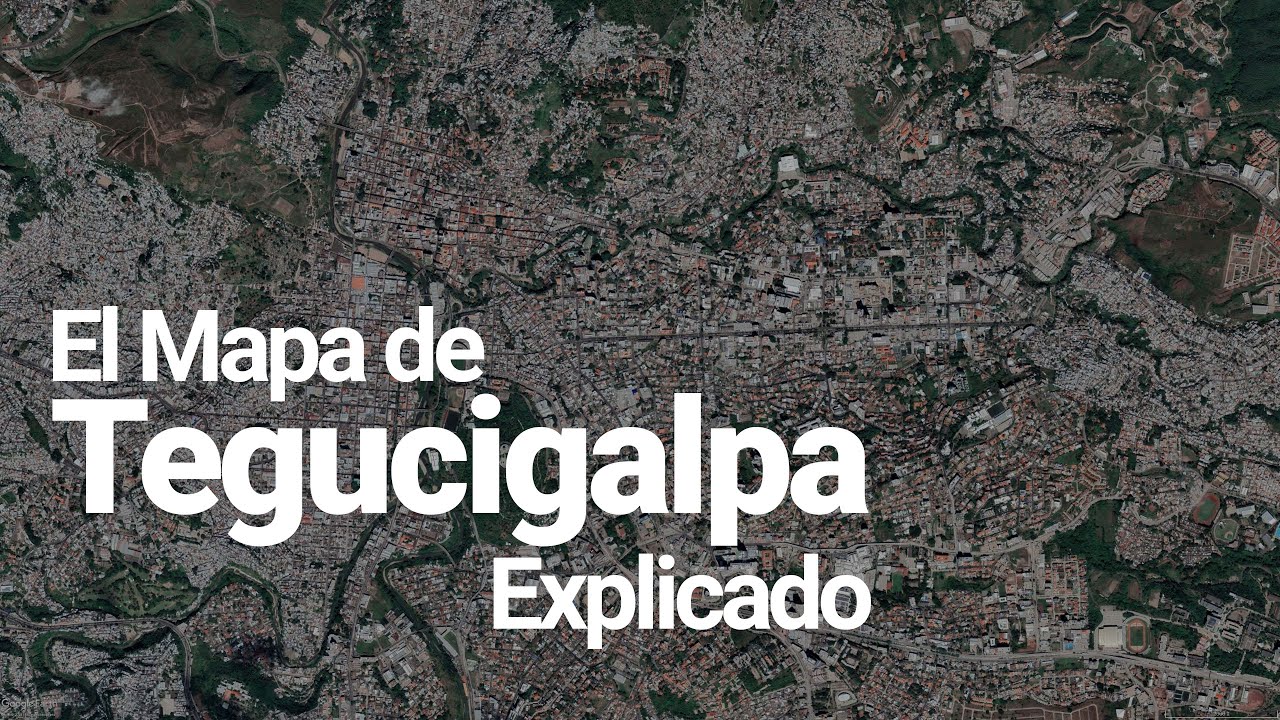 El Mapa de Tegucigalpa Explicado
