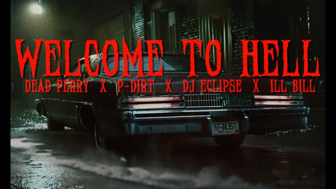 DEAD PERRY - Welcome To Hell (feat. P-Dirt, DJ Eclipse & ILL BILL) [Official Music Video]