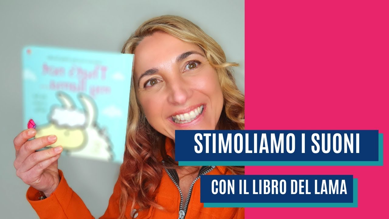 Libro per bambini per stimolare i suoni ed il linguaggio: Dov' è il mio lama?