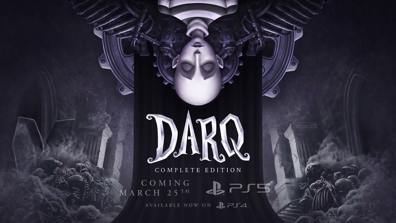 Darq: Complete Edition – Launch Trailer | PS5