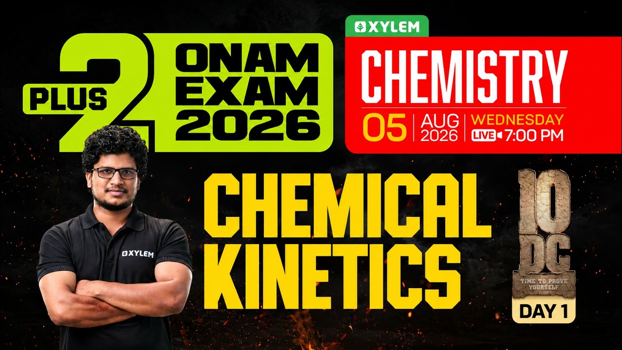 Plus Two Onam Exam 2026 Chemistry | Chemical Kinetics | Xylem Plus Two