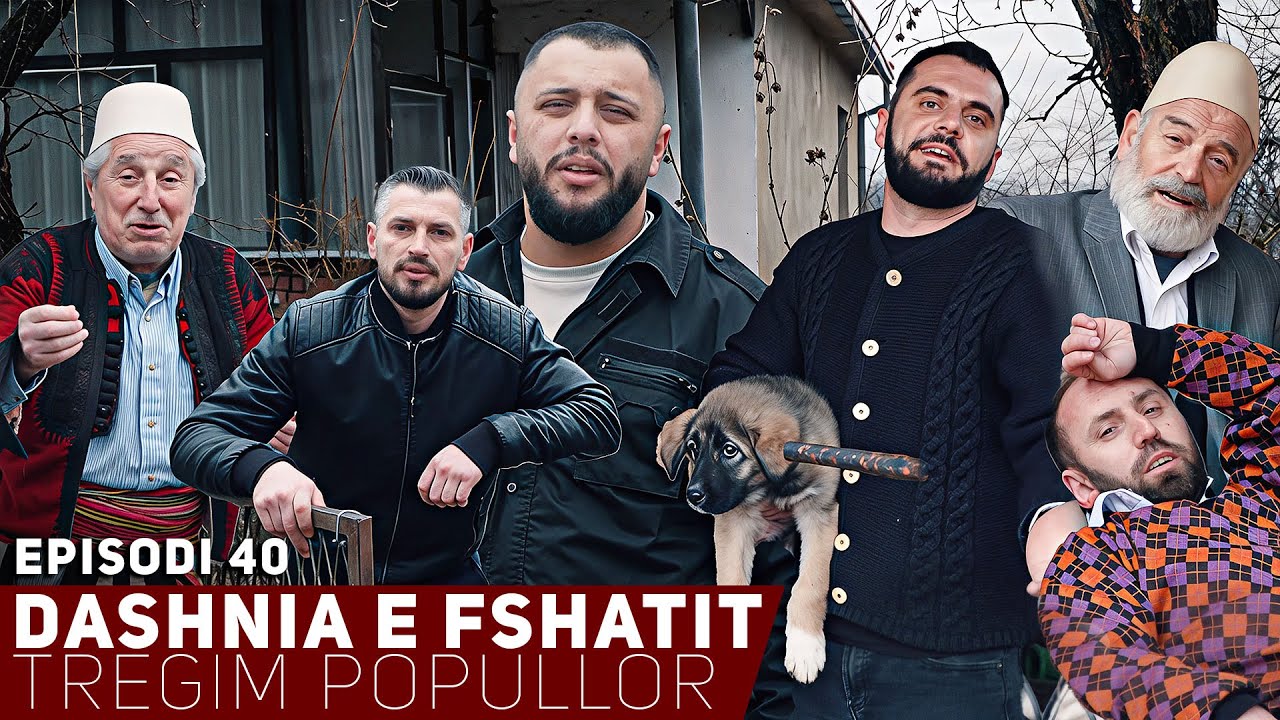 Dashnia e Fshatit - Episodi 40