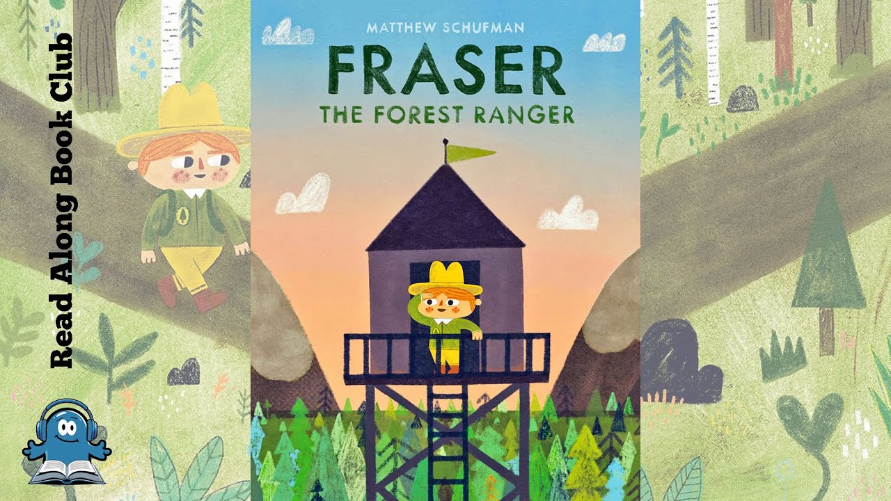 FRASER THE FOREST RANGER 🚶&zwj;♂️Easy To Read Along Book Read By Mr. Nick