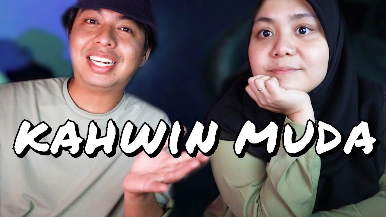 Okay Ke Kalau Nak Kahwin Awal? dan LDR | A TO THE N | EP.3