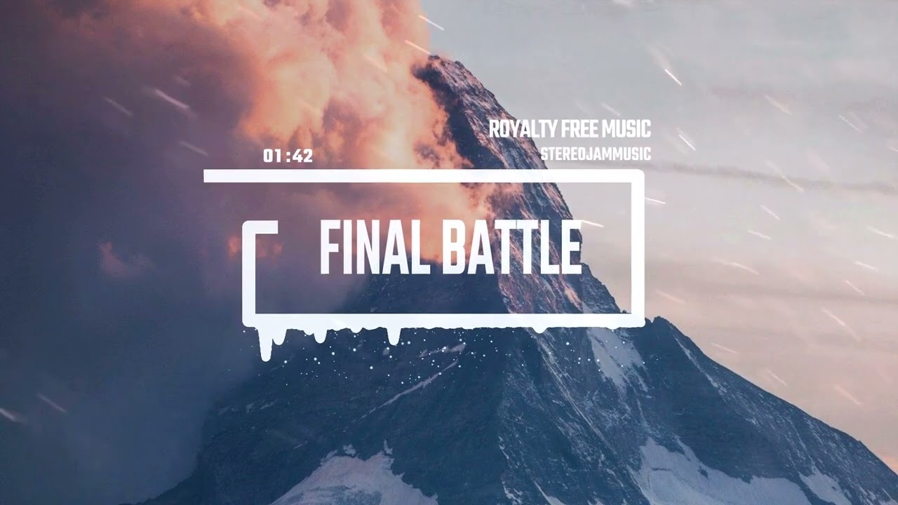 Final Battle - by StereojamMusic [Epic Cinematic Background Music]
