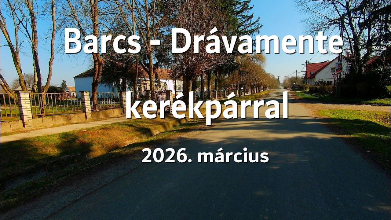 Barcs   Drávamente bicajtúra 2026, március