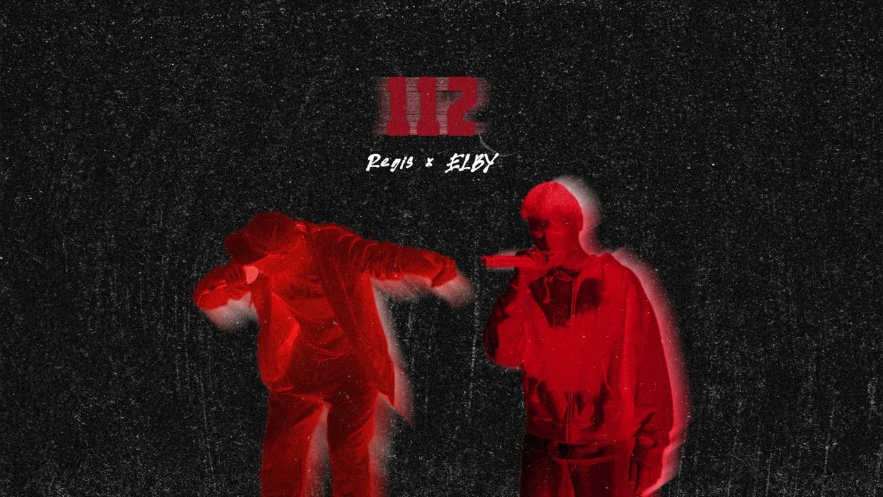 Regis - 112 [ft. @ElbyOne1 ]