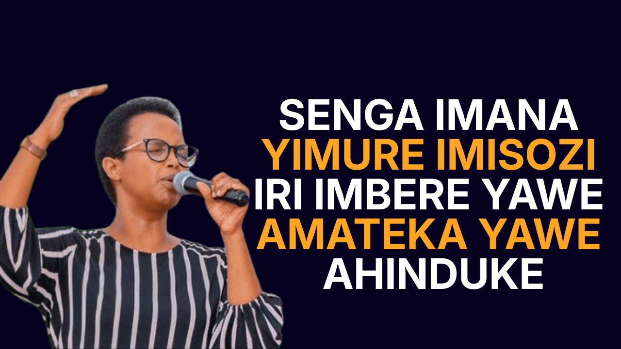 MBERE YO KURYAMA SENGA IMANA YIMURE IMISOZI IRI IMBERE YAWE AMATEKA YAWE AHINDUKE🙏Pst Hortanse MAZIM